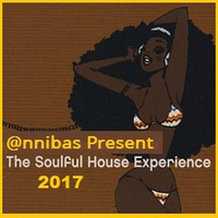 The Soulful House Experience 2017 by @nnibas by @nnibas