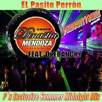 El Pasito Perron ( P`x Exclusive Summer Midnight Mix) by Dj Francky