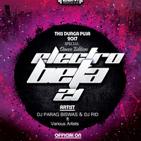 Electro Beat 21 (Durga Puja Special Dance Edition Album) DJ Parag Biswas &amp; DJ Rid