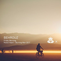 Behrouz - Robot Heart 10 Year Anniversary - Burning Man 2017 by music