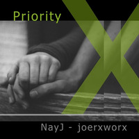 Priority - NayJ & joerxworx by joerxworx