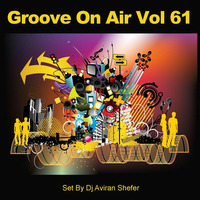 Groove On Air Vol 61 by Aviran's Music Place