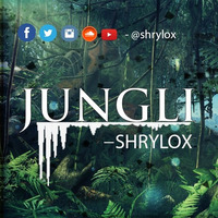 Shrylox - JUNGLI Official Track by Shrylox