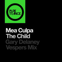 Mea Culpa - The Child (Gary Delaney 'Vespers' Remix) [Pure Trance] by Gary Delaney