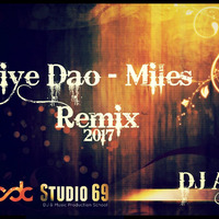 Firiye Dao - Miles ( DJ Ayam Remix ) 2k16 by Ayam Mahmud