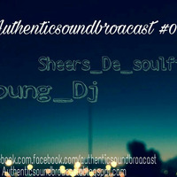 AuthenticSoundsBroadcast #010-A (GuestMix by Sheers De Soulfire) by AuthenticSoundsBroadcast