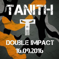 Double Impact 16 9 16 by Tanith
