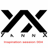YannX@Inspiration Session 004 by YannX