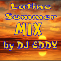 DJ EDDY - Latino Summer Mix 2017 by D Jay Eddy