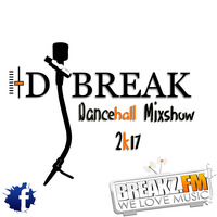 Dj Break - Dancehall Mixshow 2k17 by Dj_Break