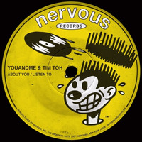 youANDme & Tim Toh : "About you" | NERVOUS RECORDS by youANDme