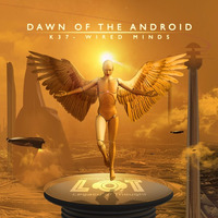Wired Minds (Dawn of the Android album) by K37