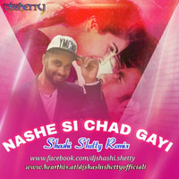NASHE SI CHAD GAYI - ARIJIT SINGH - BEFIKRE - SHASHI SHETTY REMIX - 110 BPM by Djshashi Shetty