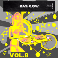 Rashlow Dj Set - Vol. 8 by Rashlow  (Official