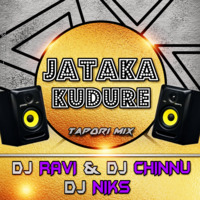 JATAKA KUDURE TAPORI MIX DJ RAVI DJ CHINNU & DJ NIKS by Ravi Kiran