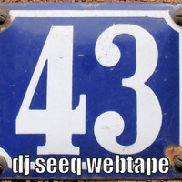 Dj Seeq Webtape #43 by dj seeq