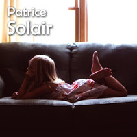 Patrice Solair - Time to relax 2017-I by Patrice Solair