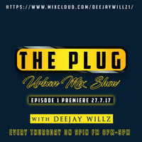 THE PLUG Urban Mix Show Episode 1 Premiere SPINFM Finland by Deejay Willz