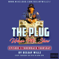 THE PLUG Urban Mix Show SpinFm Finland Episode 3:  THROWBACK THURSDAY by Deejay Willz