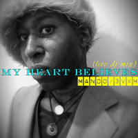 My Heart Believes [pt.4 - Live Dj Mix] by Om-Amari