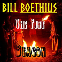 The Fire Beacon by Bill Boethius