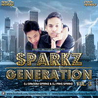 SparkZ Generation  Vol. 3 - DJ Sam3dm SparkZ  DJ Prks SparkZ