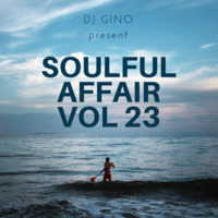 Soulful Affair Vol. 23 by DJGino