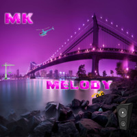 MK - Melody (Preview - ID) by TKDF'