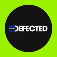 LOrd - In the Mix 2017 (Defected Records Music) by LOrd ♕