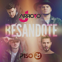 ★Piso 21 - Besándote (JArroyo Extended Remix)★ by JArroyo
