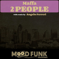 Maffa - 2PEOPLE (Angelo Ferreri Remix) // MFR070 by Fabrizio Maffia
