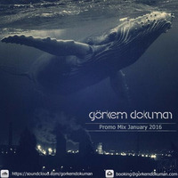 Görkem Dokuman - Promo Mix January 2016 by Görkem Dokuman