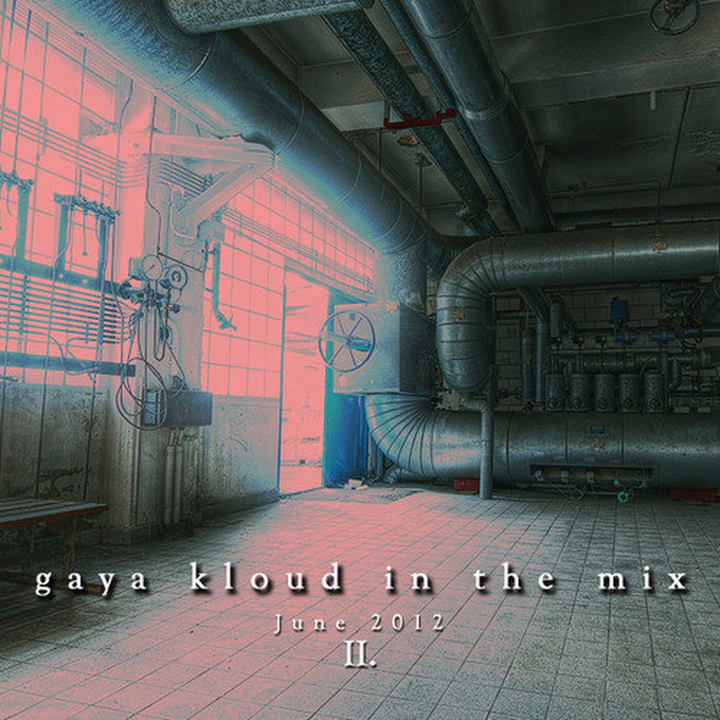 gaya kloud in the mix - June 2012 - II. episode artwork