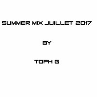 summer mix juillet 2017 by Toph G