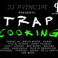 TrapCooking Mix - DJ PRINCIPE by Deejay Prince