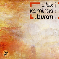Alex Kaminski - Buran | KollektiV LiEBe FreetrAck by Kollektiv.Liebe e.V.