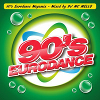 90's Euro Dance Mix by DJ MC MELLO
