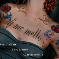 Best Italian EURO Dance Classic Remix by DJ MC MELLO