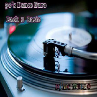 90's Dance Euro (Back 2 Basic) by DJ MC MELLO