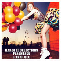Marjo !! Mix Set FlashBack Emotion Remix Dance  Edition vol 1 by Marjo3