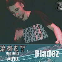 Boey Guestmix - Bladez [#010] by Boey Audio