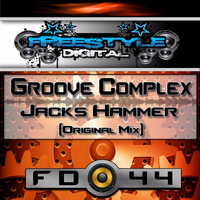 **Out Now** FD44) Groove Complex - Jacks Hammer by Charlie Goddard
