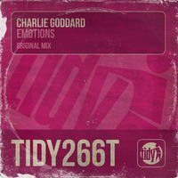 TIDY266T - Charlie Goddard - Emotions [TIDY TRAX] **Available Now** by Charlie Goddard