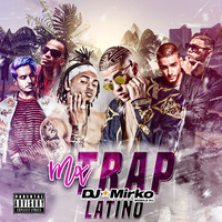 Mix Trap Latino - Dj Mirko by Dj Mirko