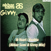 Ik Vaari | Raabta | (Akbar Sami &amp; Givvy Mix) by RemiX HoliC Records®