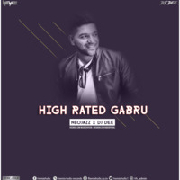 High Rated Gabru (Remix) NEOJAZZ X DJ DEE by RemiX HoliC Records®