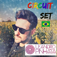Circuit Set - DJ Leandro Pinhata - July 2017 (Tribal House) - Free Download by DJ Leandro Pinhata
