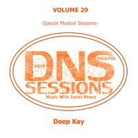 DNS Sessions Local GuestMix#29 by Deep Kay[North West,Rustenberg,RSA]-Philosophy Mind Sessions- by DNS Sessions - Deep N Soulful Sessions