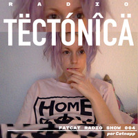 Fatcat radio show 004 por Catnapp by tectonica mag