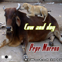 Pepe Moreno - Kuh und Hund - Rebuild 2017 by Pepe Moreno